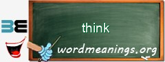 WordMeaning blackboard for think